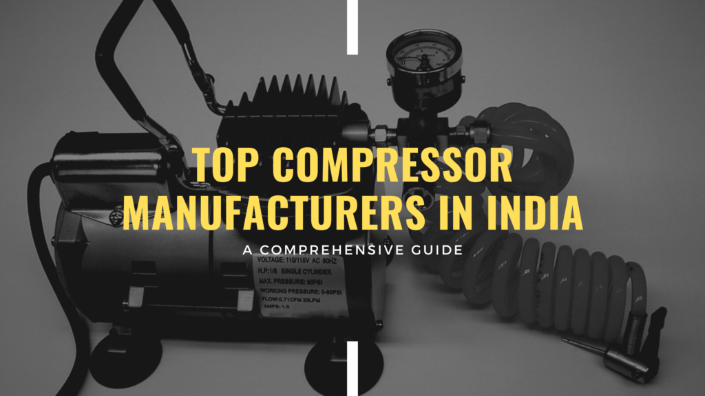 Top Compressor Manufacturers in India